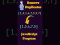 Remove duplicate elements from an array in JavaScript | JavaScript Program #shorts #ytshorts