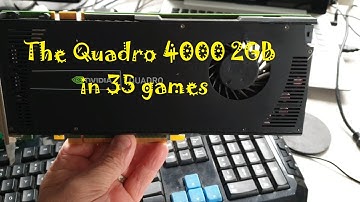 The Quadro 4000 in 35 Games