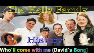 Rockclassics: The Kelly Family - Who`ll come with me (Davids Song)
