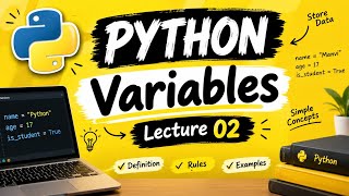 PYTHON Programming | Variables | Lecture 02