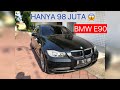 Bmw E90 sangat murah