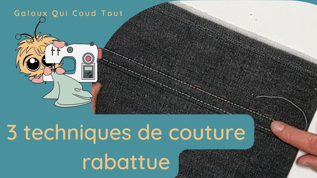 Comment coudre une couture rabattue ? - 3 techniques différentes