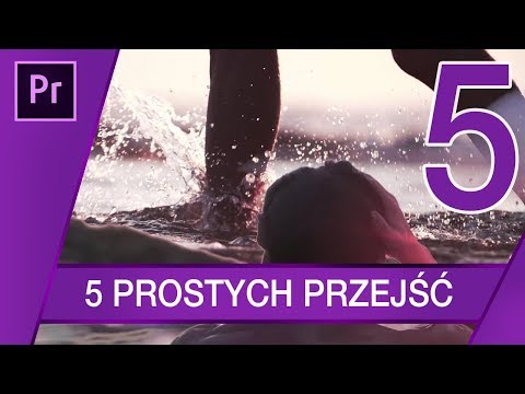 5 PRZEJŚĆ, które urozmaicą twój projekt. Edycja 1 ▪ Adobe Premiere #62 | Poradnik ▪ Tutorial