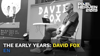 David Fox @ Pixel Heaven 2019 (eng)