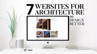 7 Best Architecture Sites to Help us be Better Architects