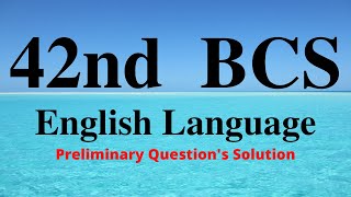 42nd BCS: English Literature and Grammar (৪২তম বিসিএস: ইংরেজি সাহিত্য ও গ্রামার)