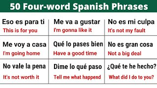Learn 50 Spanish Sentences in Just Four Word!