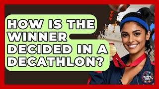 How Is The Winner Decided In A Decathlon? - The Olympic Vault