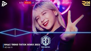 NONSTOP 2023 MIXTAPE | NHẠC TRẺ REMIX 2023 HAY NHẤT HIỆN NAY | NONSTOP 2023 VINAHOUSE BASS CỰC MẠNH