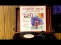 Singable Songs for the very young.......