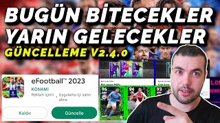 BUGÜN BİTECEKLER YARIN GELECEKLER (GÜNCELLEME V2.4.0) eFootball 2023 Mobile & Konsol