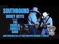 Southbound by Dickey Betts with The Charlie Daniels Band.