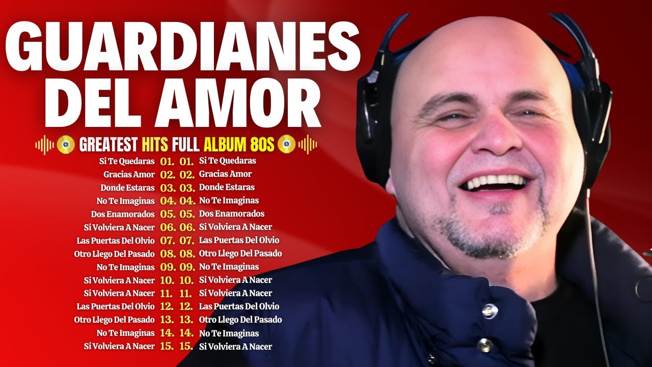 Guardianes Del Amor 35 Super Exitos (2024) ~ Sus mejores canciones de Guardianes Del Amor💙