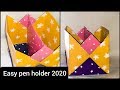HOW TO MAKE PAPER PEN HOLDER 2020 | ORIGAMI PEN STAND | EASY WAY TO MAKE PAPER PEN/PENCIL HOLDER
