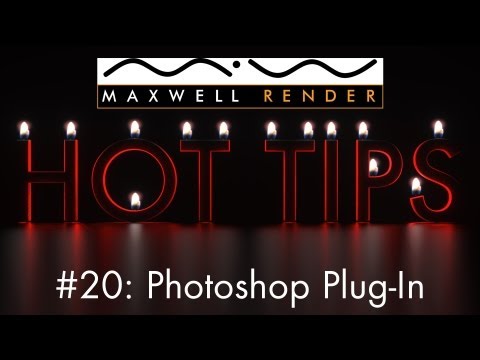 Maxwell Render HOT TIPS Tutorial #20 - Photoshop Plug-In