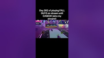 Day 282 of playing FALL GUYS on stream until CASEOH joins my stream!! #fypシ #fallguys #twitch