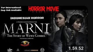 MARNI | The story of WEWE GOMBEL | Horror movie terbaru 2025 | Horror paling menakutkan