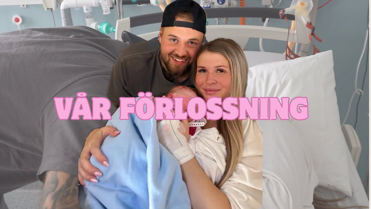 Vår förlossning 💗