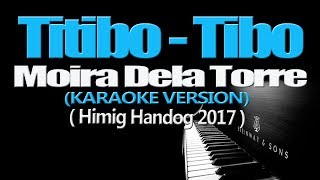 TITIBO TIBO - Moira Dela Torre (KARAOKE VERSION) chords