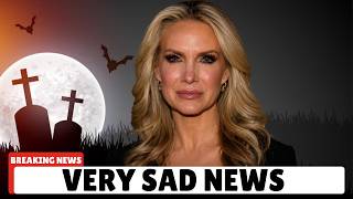 At 54, The Tragedy Of Dana Perino Is Beyond Heartbreaking