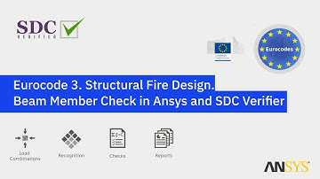 Eurocode 3. Structural Fire Design.  Beam Member Check in Ansys and SDC Verifier