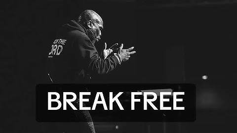 BREAK FREE: Unlocking the Chains of Bondage; Philip Mitchell (2819 Church)