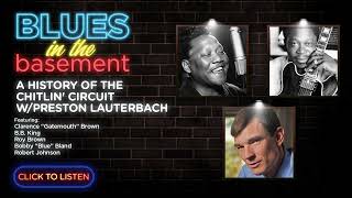 A History of The Chitlin' Circuit w/Preston Lauterbach