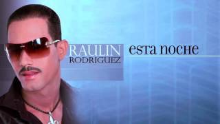 Raulin Rodriguez - Esta Noche