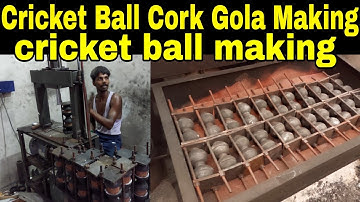 Cricket Ball Cork Gola Making Process Full Guide