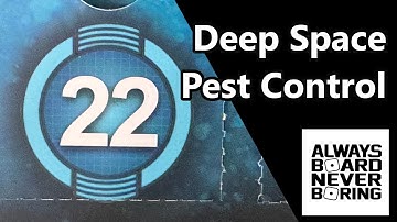 Deep Space Pest Control Day 22 - Board Game Advent Calendar Opening