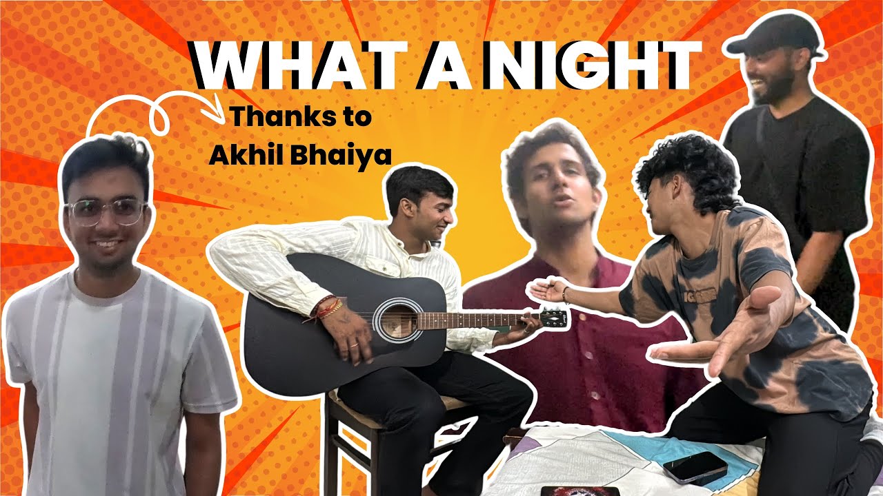 WHAT A NIGHT 🎸| THANKS TO AKHIL BHAIYA | ANIKET CHAUHAN VLOG | 