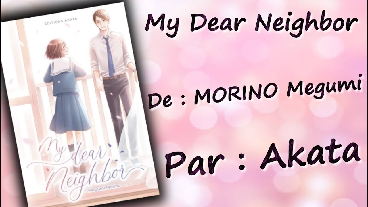 [Critique Manga] My Dear Neighbor (Akata) - YouTube