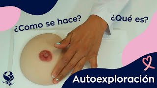 Conoce como realizarte correctamente tu autoexploración para prevenir el cáncer de mama