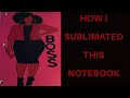 How to sublimate a spiral notebook