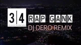 DJ dero remix 34 RAP GANK official music