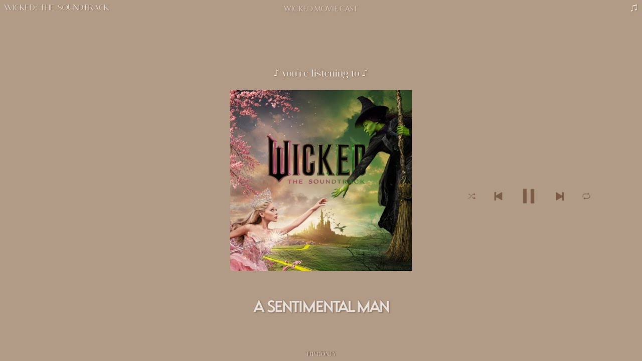 wicked: the soundtrack - a sentimental man (sped up + reverb) - YouTube