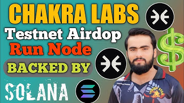 Chakra Labs New Testnet Airdop/Node Run/DePin Airdop/backed by Solana/Full guide/ Technical Awais