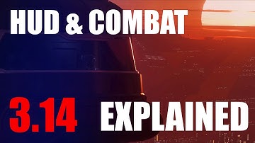 Star Citizen 3.14 - HUD and COMBAT tutorial