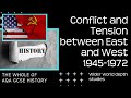 The Whole of Conflict and Tension between East and West 1945- 1972 | Revision for AQA GCSE History