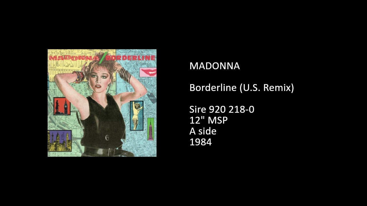 MADONNA - Borderline (U.S. Remix) - 1984 - YouTube