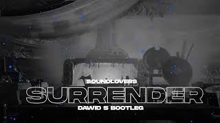 Soundlovers - Surrender (Dawid S Bootleg)