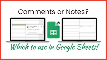 Google Sheets: Opmerkingen versus Notities (wat is het verschil?)