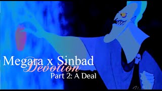 Megara x Sinbad - Devotion Part 2: A Deal