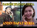 PARODI IKATAN CINTA - ANDIN DAPAT KERJA