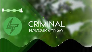 NAVOUR x YNGA - Criminal | Lyrics Song