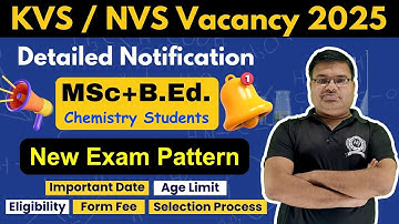 KVS NVS PGT Detail Notification | For M.Sc. + B.Ed. Chemistry Students | New Exam Pattern