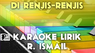 DI RENJIS RENJIS R  ISMAIL KARAOKE LIRIK ORGAN TUNGGAL KEYBOARD