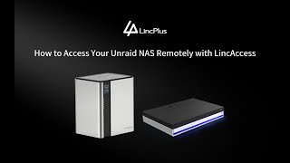 How To Access Your Unraid Nas Remotely With Lincaccess