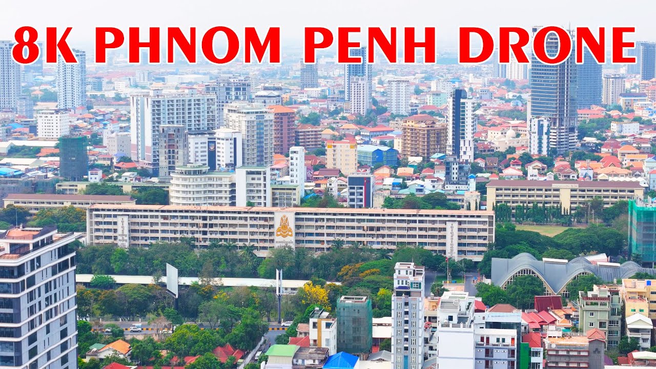 8K Drone Videos Phnom Penh Capital City Of Cambodia 2025