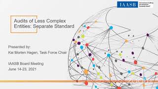 June 2021 IAASB Quarterly Meeting Monday Session 1 (LCE Standard)